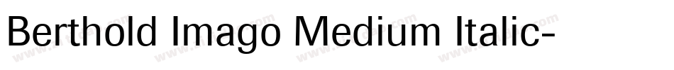 Berthold Imago Medium Italic字体转换